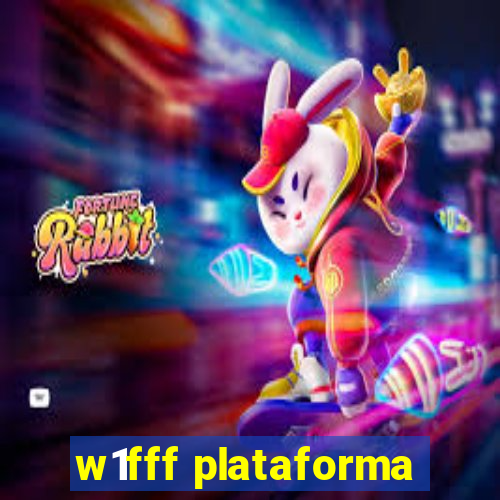 w1fff plataforma